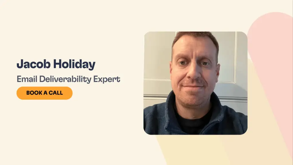 A man with short light brown hair in a navy jacket smiles at the camera. Text reads Jacob Holiday, Email Deliverability Expert and a yellow button says Book a Call. The background is light with soft colored shapes.