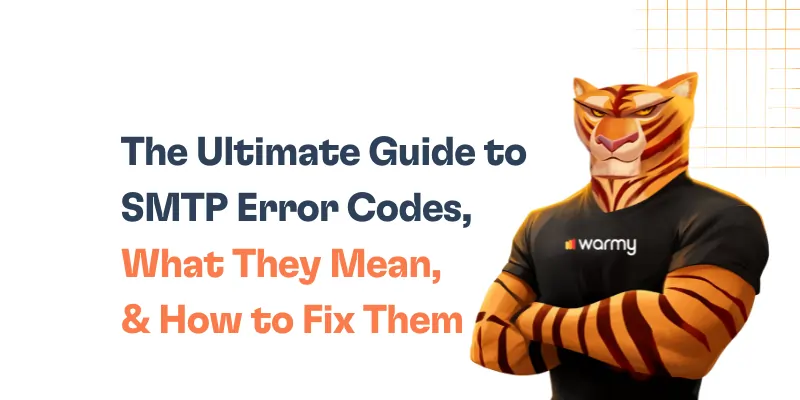 The Ultimate Guide to SMTP Error Codes, What They Mean, and How to Fix Them 4 A confident tiger mascot in a black warmy shirt stands with folded arms next to text that reads: The Ultimate Guide to SMTP Error Codes, What They Mean, & How to Fix Them. Geometric lines accent the upper right corner, spotlighting smtp error codes expertise.