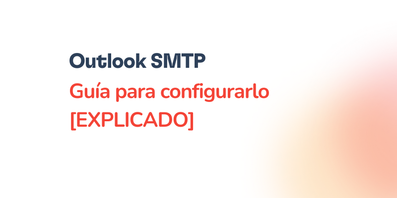 Text in Spanish reading Guía de configuración SMTP Outlook [EXPLICADO] on a white background with an orange gradient in the lower right corner.