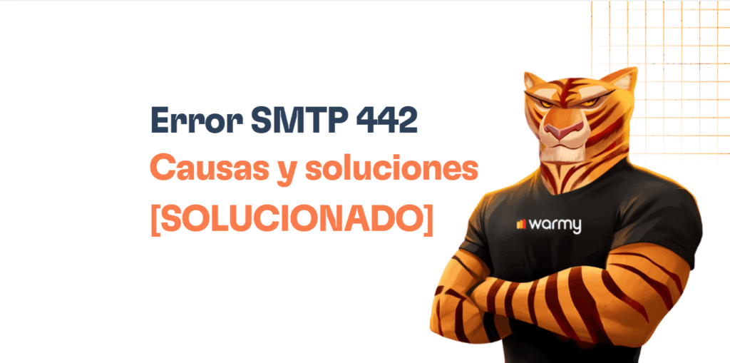 Illustration of an anthropomorphic tiger in a warmy t-shirt, arms crossed. To the left, text reads: Error SMTP 442 Causas y soluciones [SOLUCIONADO] en español. Perfect for posts or articles about SMTP 442 troubleshooting.