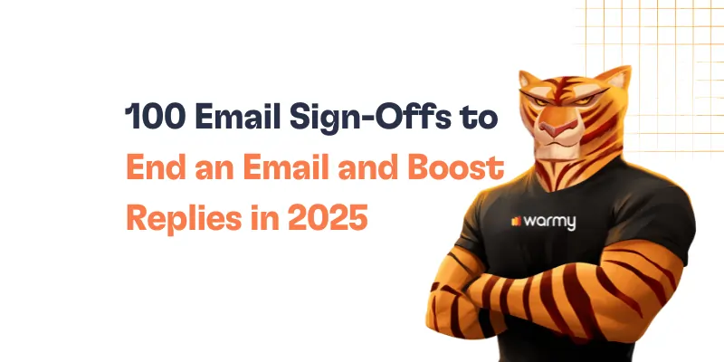 An illustrated tiger in a black warmy shirt stands with folded arms next to the text: 100 Email Sign-Offs to End an Email and Boost Replies in 2025. Orange grid lines decorate the top right corner.