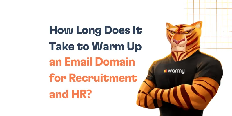 Illustration of an anthropomorphic tiger in a black warmy shirt with folded arms beside the text: How Long Does It Take to Warm Up an Email Domain for Recruitment and HR?—highlighting the warmup process for recruitment and HR on a white background with orange grid lines.
