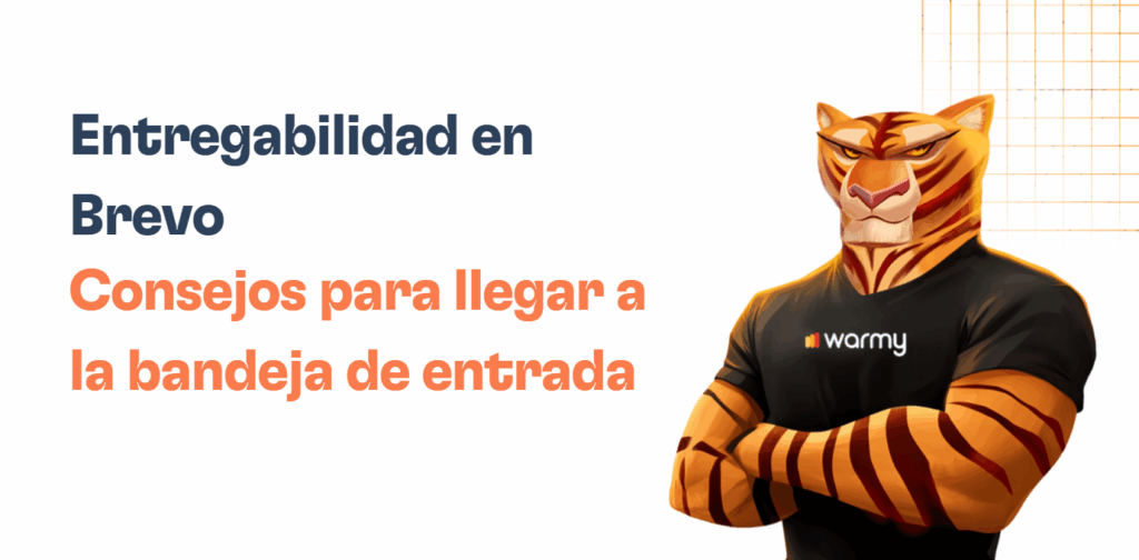 Anthropomorphic tiger in a warmy shirt stands confidently beside the text: Entregabilidad en Brevo. Consejos para mejorar tu entregabilidad y llegar a la bandeja de entrada, on a white background with an orange grid design.