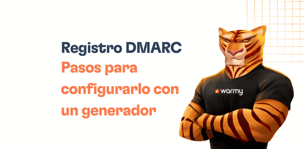 Illustration of an anthropomorphic tiger wearing a black warmy t-shirt, standing with arms crossed. Text in Spanish reads: Registro DMARC – Pasos para configurarlo con un generador de registro DMARC.