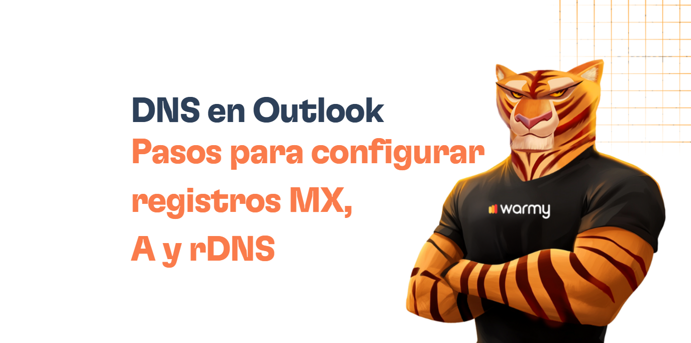 Ilustración de un tigre antropomorfo cruzado de brazos con una camiseta negra que dice warmy. Texto: DNS en Outlook. Pasos para configurar registros MX, A, rDNS y gestionar tu DNS fácilmente. Fondo blanco con cuadrícula naranja en la esquina superior derecha.