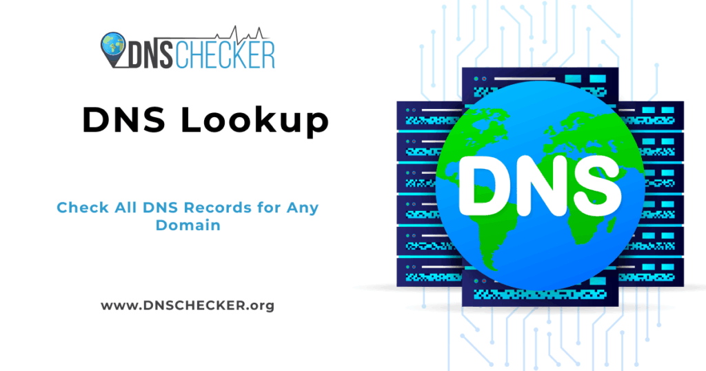 DNS Lookup page from DNSChecker.org showing a globe with DNS written on it, server racks in the background, and text inviting users to check all DNS records for any domain.