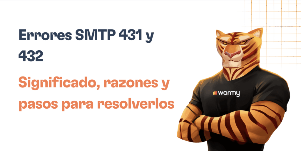 Errores SMTP 431 y 432: Significado y soluciones 17 A confident tiger mascot in a black warmy shirt stands with arms crossed next to text explaining Errores SMTP 431 y 432, their meaning, causes, and solutions. An orange grid pattern decorates the top right corner.