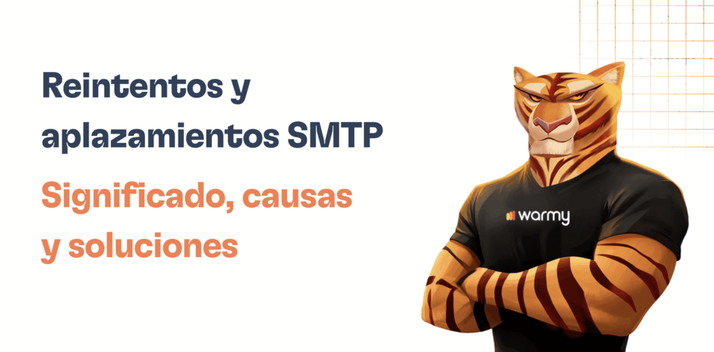 Reintentos y aplazamientos SMTP: Retrasos en el correo electrónico y cómo solucionarlos 8 Illustration of an anthropomorphic tiger in a black warmy t-shirt, arms crossed, beside Spanish text about reintentos y aplazamientos SMTP, their meaning, causes, and solutions. A geometric orange grid decorates the corner.