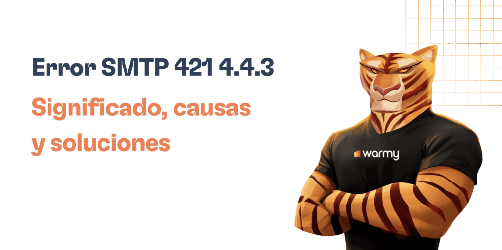 Error SMTP 421 4.4.3: Fallo del servidor de enrutamiento 35 A confident anthropomorphic tiger in a black warmy shirt stands with arms crossed next to text: Error SMTP 421 4.4.3 Significado, causas y soluciones, relacionado con un fallo del servidor de enrutamiento, sobre fondo blanco con diseño de cuadrÃcula naranja.