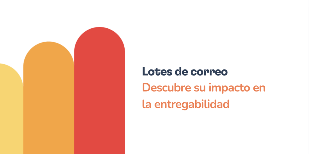 ¿Importa el tamaño de los lotes de correo electrónico? Un estudio de entregabilidad tiene la respuesta 5 Bar chart with four rounded columns in yellow, orange, and red tones on a white background. Text reads: Lotes de correo. Descubre cómo los lotes de correo pueden afectar la entregabilidad y la capacidad de entrega.