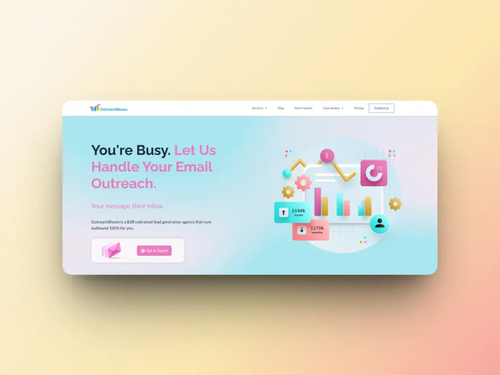 5 Best Cold Email Outreach Agencies 1 A website homepage displays the text You’re Busy. Let Us Handle Your Email Outreach beside colorful 3D icons of charts, graphs, and email symbols on a pastel gradient background—perfect for those seeking expert cold email outreach agencies. A pink button says Get In Touch.
